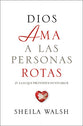 La Restauracion De Dios (God Loves Broken People) (Spanish)