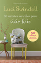 50 Secretos Simples Para Una Vida Feliz (Simple Secrets To A Happy Life) (Spanish)