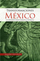 Transformaciones Mexico (Mexico Changes) (Spanish)