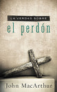 La Verdad Sobre El Perdon (The Truth About Forgiveness) (Spanish)