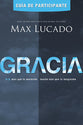 Gracia (Grace (Participant Guide) (Guia Del Participante) (Spanish)