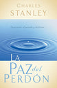 La Paz Del Perdon (The Gift Of Forgiveness) (Spanish)