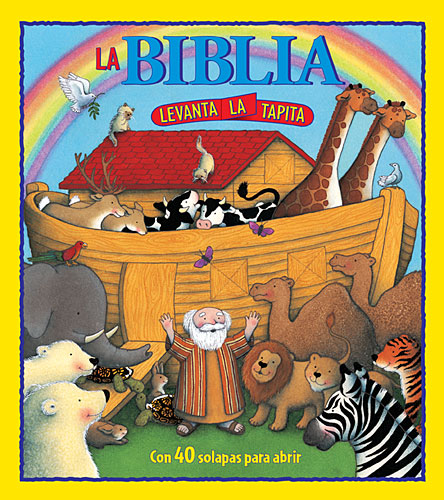 La Biblia Levanta La Tapita (Lift The Flap Bible) (Spanish)