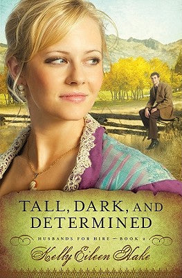 Tall, Dark and Determined (Husbands For Hire Series)
