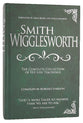 Smith Wigglesworth: Complete Collection