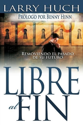 Removiendo El Pasado De Su Futuro (Free At Last) (Spanish)