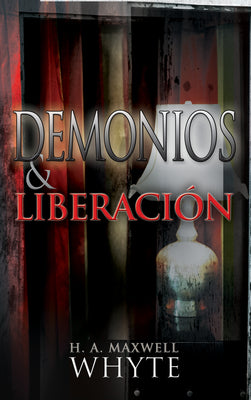 Demonios Y Liberacion (Demons And Deliverance) (Spanish)