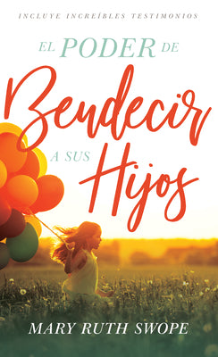 El Poder De Bendecir a Sus Hijos (The Power Of Blessing Your Children) (Spanish)
