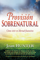 Provision Sobrenatural  (Supernatural Provision) (Spanish)