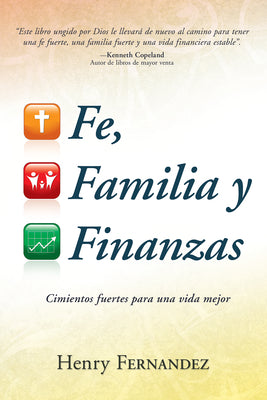 Cimientos Fuertes Para Una Vida Mejor (Faith Family And Finances) (Spanish)
