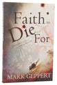 A Faith to Die For