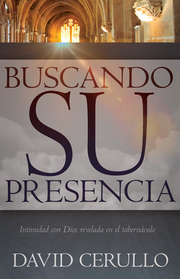 Buscando Su Presencia (Pursuing His Presence) (Spanish)