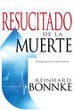 Resucitado De La Muerte (Raised From The Dead) (Spanish)