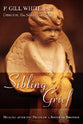 Sibiling Grief: Healing After the Death of a Sister Or Brother