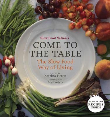 Slow Food Nation's Come to the Table