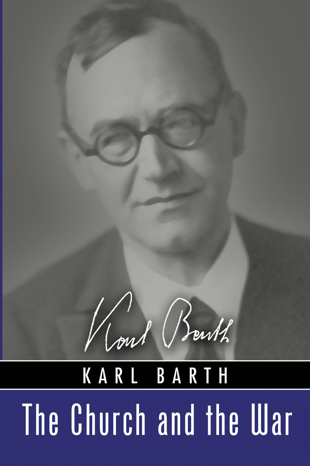 The Church and the War (Karl Barth Series)