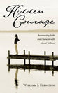 Hidden Courage: Reconnecting Faith and Character With Mental Wellness