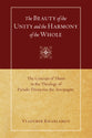 The Beauty of the Unity and the Harmony of the Whole