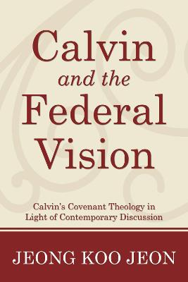 Calvin, Barth, and Reformed Theology
