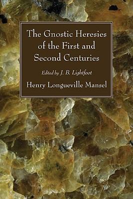 Gnostic Heresies of First and Second Century
