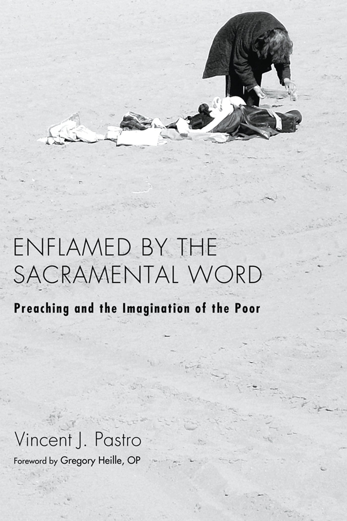 Enflamed By the Sacramental Word