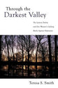 Through the Darkest Valley