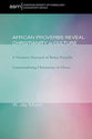 African Proverbs Reveal Christianity in Culture (American Society Of Missiology Monograph Series)