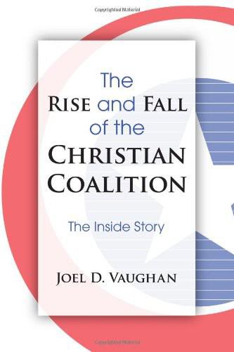 The Rise and Fall of the Christian Coalition