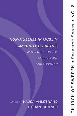 Non-Muslims in Muslim Majority Societies: With Focus on the Middle East and Pakistan