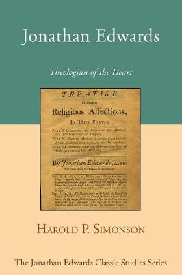 Jonathan Edwards: Theologian of the Heart