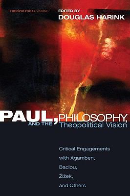 Paul Philosophy and the Theopolitical Vision