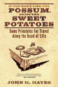 If You Don't Like the Possum Enjoy the Sweet Potatoes