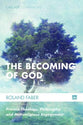 The Becoming of God (#34 in Cascade Companions Series)