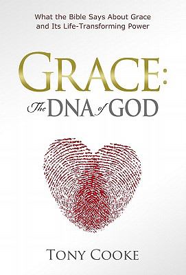 Grace: The DNA of God