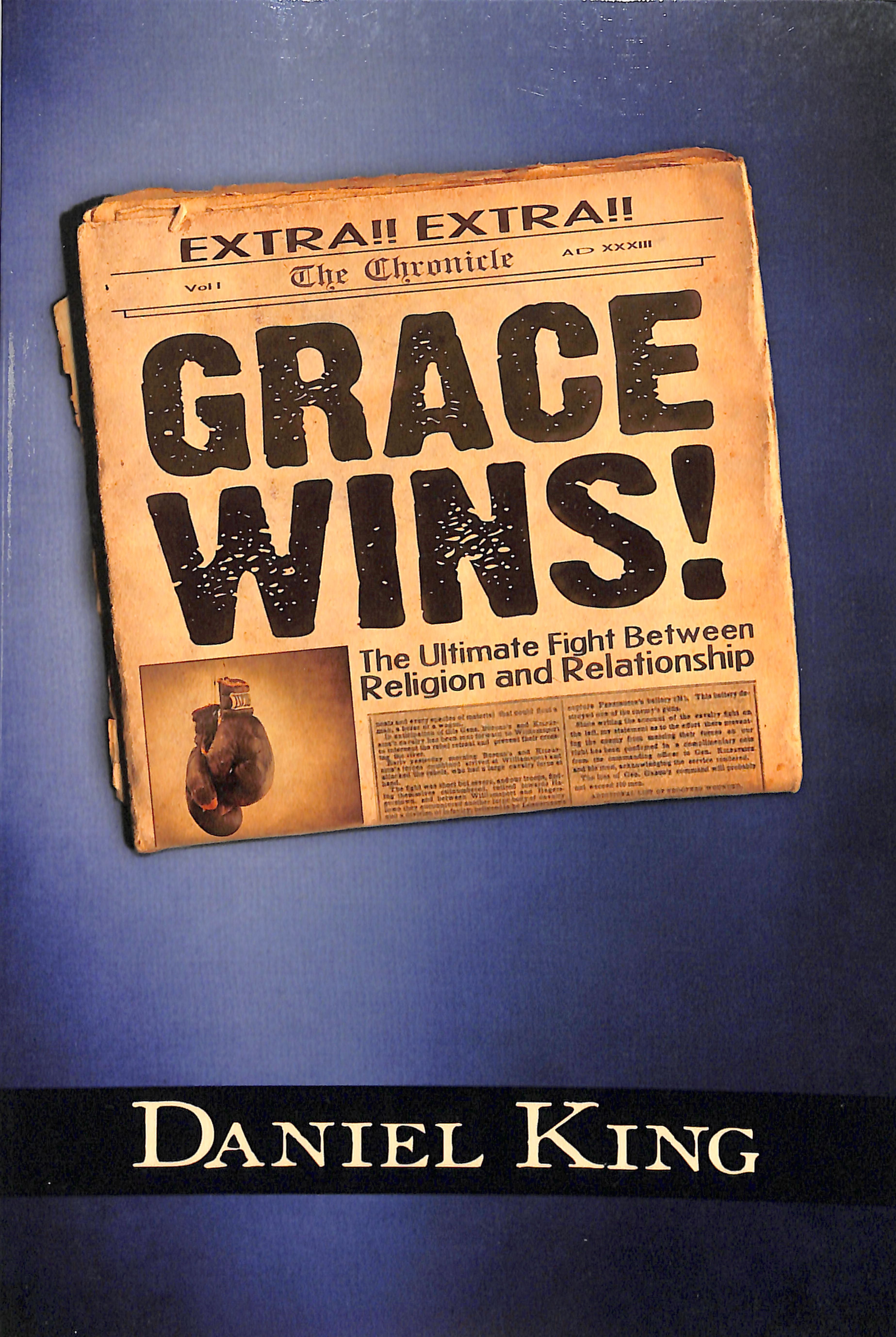 Grace Wins: The Ultimate Fight Between Religion and Relationship