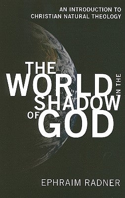 The World in the Shadow of God
