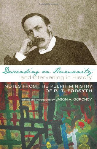 Descending on Humanity and Intervening in History