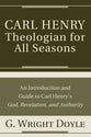 Carl Henry-Theologian For All Seasons