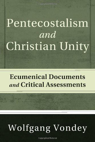 Pentecostalism and Christian Unity