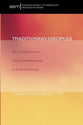 Traditioning Disciples (American Society Of Missiology Monograph Series)