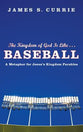 The Kingdom of God is Like ... Baseball