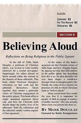 Believing Aloud: Relections on Being Religious in the Public Square