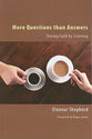 More Questions Than Answers