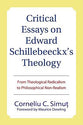 Critical Essays on Edward Schillebeeckx's Theology