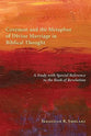 Covenant and the Metaphor of Divine Marriage in Biblical Thought