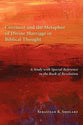 Covenant and the Metaphor of Divine Marriage in Biblical Thought