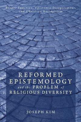 Reformed Epistemology and the Problem of Religious Diversity