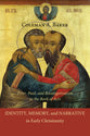 Identity, Memory, and Narrative in Early Christianity