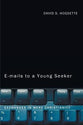Emails to a Young Seeker: Exchanges in Mere Christianity