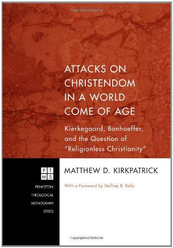 Attacks on Christendom in a World Come of Age